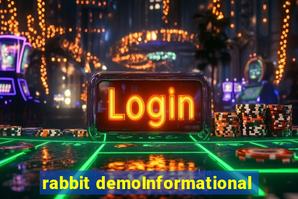 rabbit demoInformational